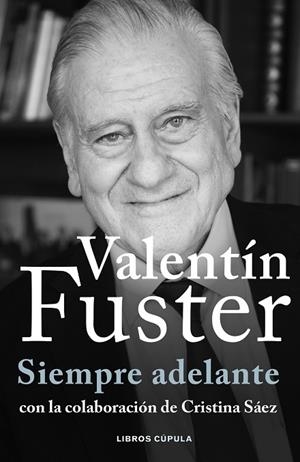 SIEMPRE ADELANTE | 9788448040611 | FUSTER, VALENTÍ | Llibreria Online de Banyoles | Comprar llibres en català i castellà online