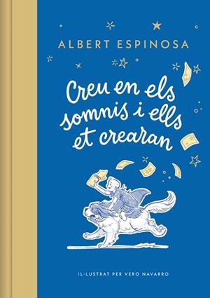 CREU EN ELS SOMNIS I ELLS ET CREARAN | 9788426431264 | ESPINOSA, ALBERT | Llibreria L'Altell - Llibreria Online de Banyoles | Comprar llibres en català i castellà online - Llibreria de Girona