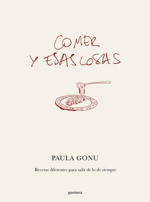 COMER Y ESAS COSAS | 9788410050822 | GONU, PAULA | Llibreria Online de Banyoles | Comprar llibres en català i castellà online