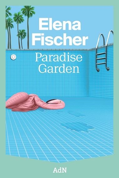 PARADISE GARDEN | 9788410138605 | FISCHER, ELENA | Llibreria L'Altell - Llibreria Online de Banyoles | Comprar llibres en català i castellà online - Llibreria de Girona