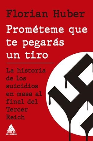 PROMÉTEME QUE TE PEGARÁS UN TIRO | 9788419703774 | HUBER, FLORIAN | Llibreria L'Altell - Llibreria Online de Banyoles | Comprar llibres en català i castellà online - Llibreria de Girona