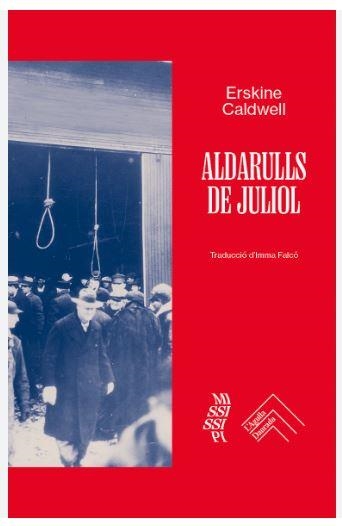 ALDARULLS DE JULIOL | 9788419515209 | CALDWELL, ERSKINE | Llibreria L'Altell - Llibreria Online de Banyoles | Comprar llibres en català i castellà online - Llibreria de Girona