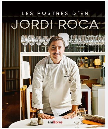 POSTRES D'EN JORDI ROCA, LES | 9788411730785 | ROCA I FONTANE, JORDI | Llibreria L'Altell - Llibreria Online de Banyoles | Comprar llibres en català i castellà online - Llibreria de Girona
