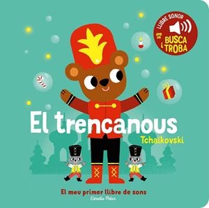 EL TRENCANOUS. EL MEU PRIMER LLIBRE DE SONS | 9788413896403 | BILLET, MARION | Llibreria Online de Banyoles | Comprar llibres en català i castellà online