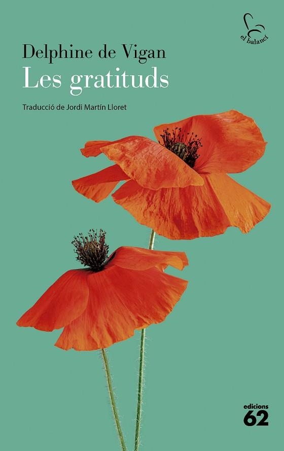 LES GRATITUDS | 9788429782196 | VIGAN, DELPHINE DE | Llibreria L'Altell - Llibreria Online de Banyoles | Comprar llibres en català i castellà online - Llibreria de Girona
