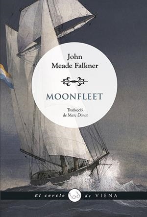 MOONFLEET | 9788419474643 | FALKNER, JOHN MEADE | Llibreria L'Altell - Llibreria Online de Banyoles | Comprar llibres en català i castellà online - Llibreria de Girona