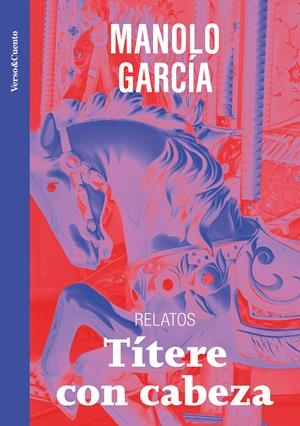 TÍTERE CON CABEZA | 9788403523265 | GARCÍA, MANOLO | Llibreria Online de Banyoles | Comprar llibres en català i castellà online