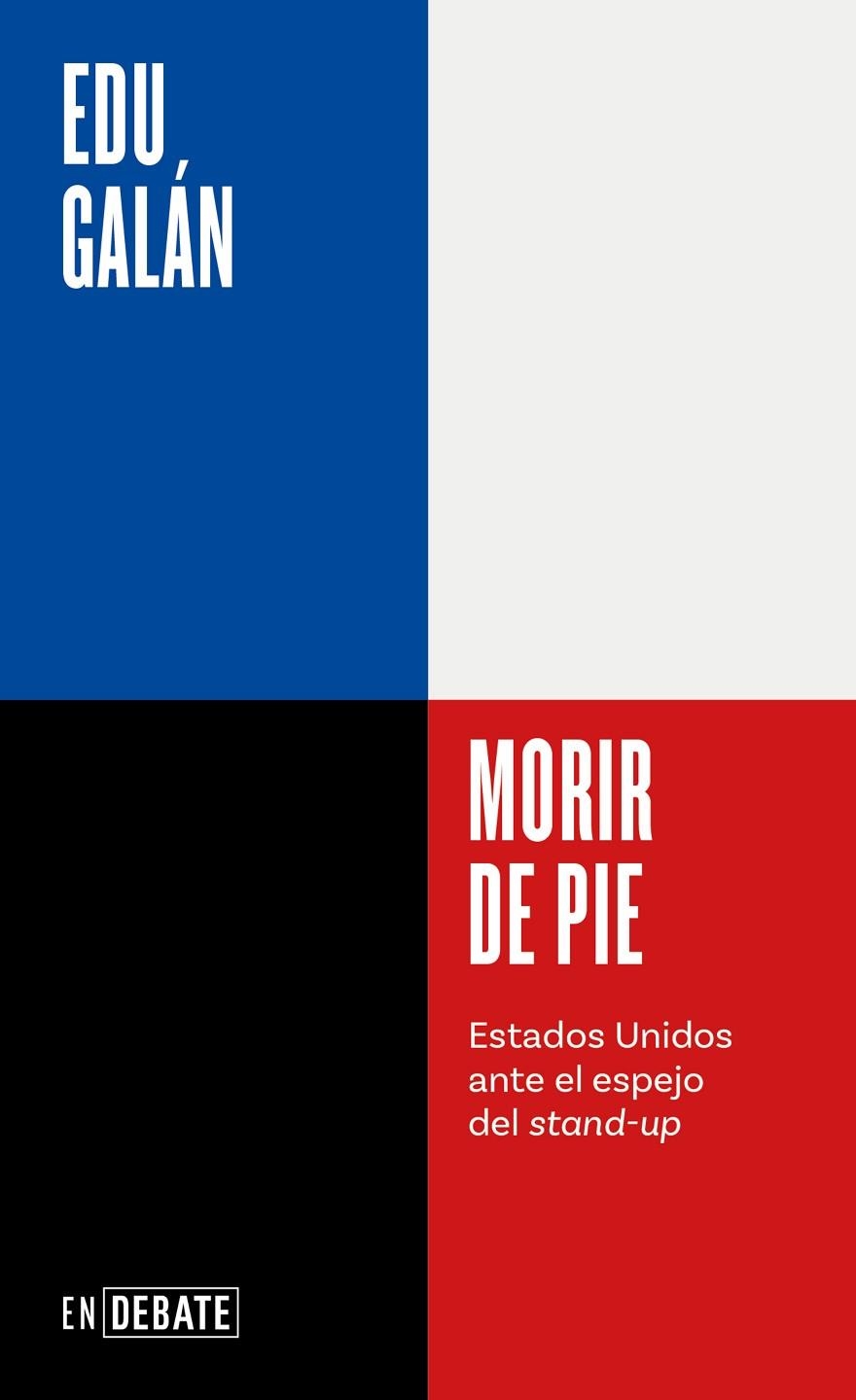 MORIR DE PIE | 9788410214200 | GALÁN, EDU | Llibreria L'Altell - Llibreria Online de Banyoles | Comprar llibres en català i castellà online - Llibreria de Girona