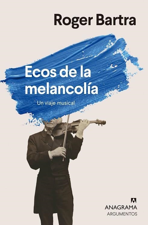 ECOS DE LA MELANCOLÍA | 9788433927415 | BARTRA, ROGER | Llibreria L'Altell - Llibreria Online de Banyoles | Comprar llibres en català i castellà online - Llibreria de Girona