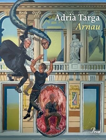 ARNAU | 9788419657862 | TARGA RAMOS, ADRIÀ | Llibreria L'Altell - Llibreria Online de Banyoles | Comprar llibres en català i castellà online - Llibreria de Girona