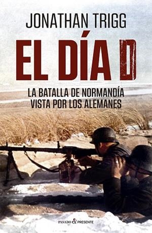 EL DÍA D | 9788412899504 | TRIGG, JONATHAN | Llibreria L'Altell - Llibreria Online de Banyoles | Comprar llibres en català i castellà online - Llibreria de Girona