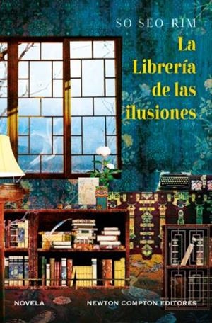 LIBRERIA DE LAS ILUSIONES | 9788410359161 | SO, SEO-RIM | Llibreria L'Altell - Llibreria Online de Banyoles | Comprar llibres en català i castellà online - Llibreria de Girona