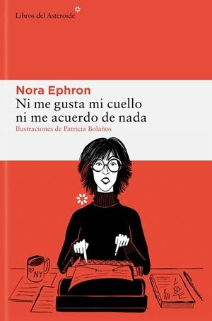 NI ME GUSTA MI CUELLO NI ME ACUERDO DE NADA | 9788410178229 | EPHRON, NORA | Llibreria Online de Banyoles | Comprar llibres en català i castellà online