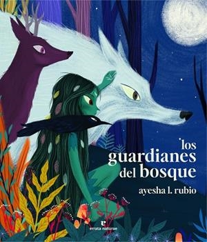 LOS GUARDIANES DEL BOSQUE | 9788419158659 | RUBIO, AYESHA L. | Llibreria L'Altell - Llibreria Online de Banyoles | Comprar llibres en català i castellà online - Llibreria de Girona