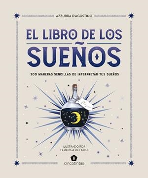 LIBRO DE LOS SUEÑOS, EL | 9788419043481 | D’AGOSTINO, AZZURRA | Llibreria Online de Banyoles | Comprar llibres en català i castellà online