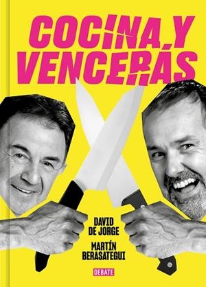 COCINA Y VENCERÁS | 9788419951045 | DE JORGE, DAVID/BERASATEGUI, MARTÍN | Llibreria L'Altell - Llibreria Online de Banyoles | Comprar llibres en català i castellà online - Llibreria de Girona