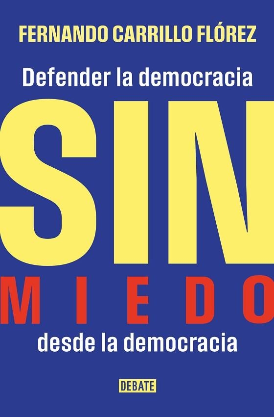 SIN MIEDO | 9788410433632 | CARRILLO FLÓREZ, FERNANDO | Llibreria L'Altell - Llibreria Online de Banyoles | Comprar llibres en català i castellà online - Llibreria de Girona