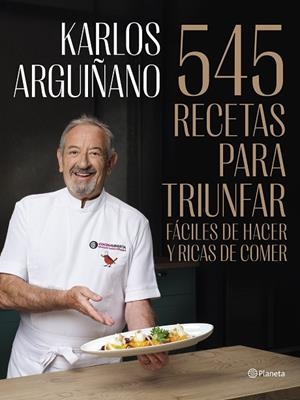545 RECETAS PARA TRIUNFAR | 9788408294467 | ARGUIÑANO, KARLOS | Llibreria Online de Banyoles | Comprar llibres en català i castellà online