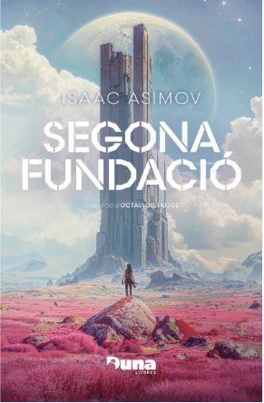 SEGONA FUNDACIÓ | 9788412838503 | ASIMOV, ISAAC | Llibreria L'Altell - Llibreria Online de Banyoles | Comprar llibres en català i castellà online - Llibreria de Girona
