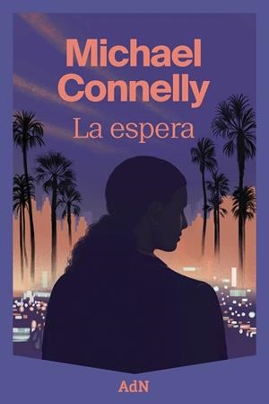 ESPERA, LA | 9788410138643 | CONNELLY, MICHAEL | Llibreria L'Altell - Llibreria Online de Banyoles | Comprar llibres en català i castellà online - Llibreria de Girona