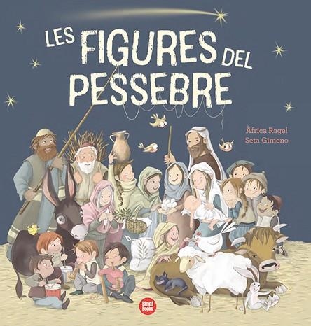 FIGURES DEL PESSEBRE, LES | 9788418288968 | RAGEL, ÀFRICA | Llibreria L'Altell - Llibreria Online de Banyoles | Comprar llibres en català i castellà online - Llibreria de Girona