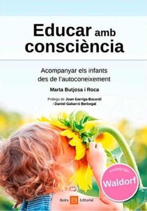 EDUCAR  AMB CONSCIÈNCIA | 9788416680498 | BUTJOSA I ROCA, MARTA | Llibreria Online de Banyoles | Comprar llibres en català i castellà online