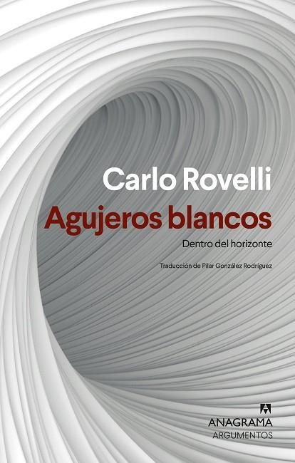 AGUJEROS BLANCOS | 9788433927477 | ROVELLI, CARLO | Llibreria L'Altell - Llibreria Online de Banyoles | Comprar llibres en català i castellà online - Llibreria de Girona