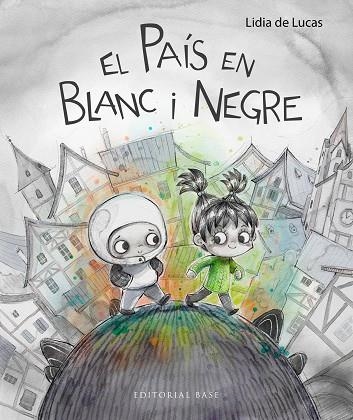 EL PAÍS EN BLANC I NEGRE | 9788410131576 | DE LUCAS, LIDIA | Llibreria L'Altell - Llibreria Online de Banyoles | Comprar llibres en català i castellà online - Llibreria de Girona