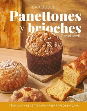 PANETTONES Y BRIOCHES | 9788410124646 | JORDÀ, DANIEL | Llibreria Online de Banyoles | Comprar llibres en català i castellà online