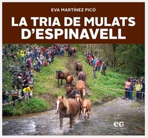 LA TRIA DE MULATS D'ESPINAVELL | 9788419292292 | MARTÍNEZ PICÓ, EVA | Llibreria L'Altell - Llibreria Online de Banyoles | Comprar llibres en català i castellà online - Llibreria de Girona
