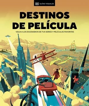 DESTINOS DE PELÍCULA | 9780241700334 | DK | Llibreria L'Altell - Llibreria Online de Banyoles | Comprar llibres en català i castellà online - Llibreria de Girona