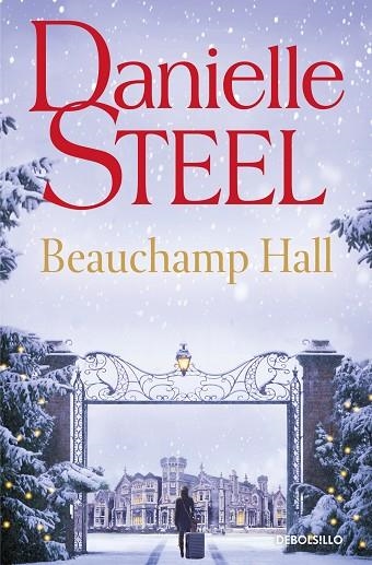 BEAUCHAMP HALL | 9788466372428 | STEEL, DANIELLE | Llibreria L'Altell - Llibreria Online de Banyoles | Comprar llibres en català i castellà online - Llibreria de Girona