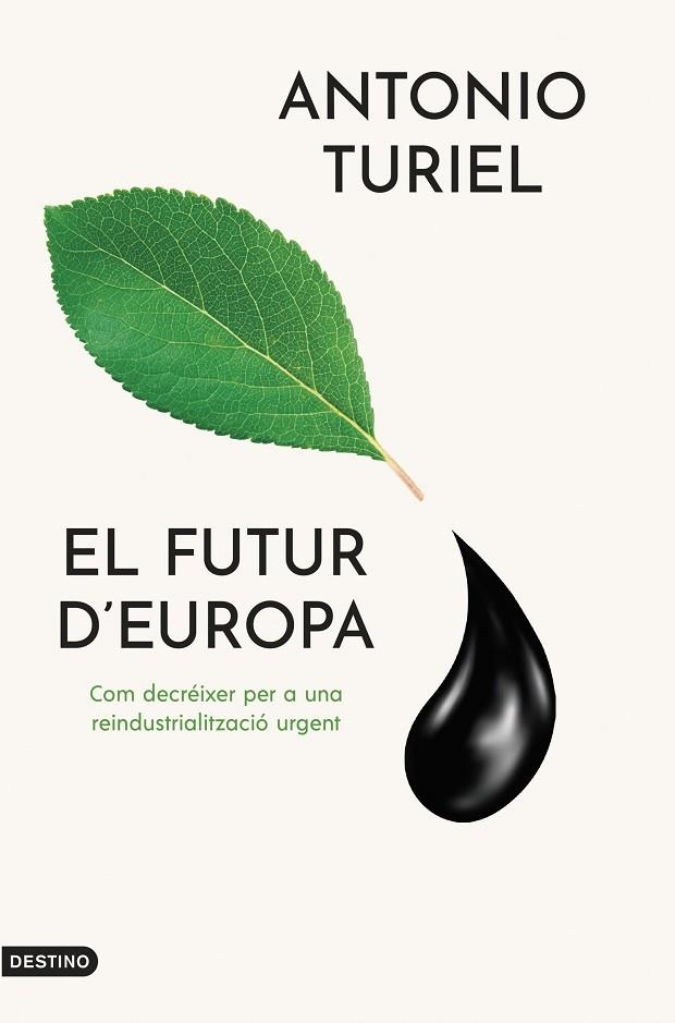 FUTUR D'EUROPA, EL | 9788419734143 | TURIEL MARTÍNEZ, ANTONIO | Llibreria L'Altell - Llibreria Online de Banyoles | Comprar llibres en català i castellà online - Llibreria de Girona