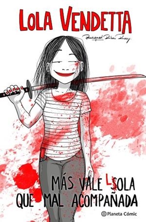 LOLA VENDETTA. MÁS VALE LOLA QUE MAL ACOMPAÑADA | 9788411611169 | RIBA ROSSY, RAQUEL | Llibreria L'Altell - Llibreria Online de Banyoles | Comprar llibres en català i castellà online - Llibreria de Girona