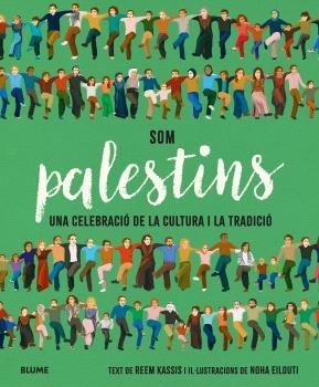 SOM PALESTINS | 9788410469037 | KASSIS, REEM | Llibreria L'Altell - Llibreria Online de Banyoles | Comprar llibres en català i castellà online - Llibreria de Girona