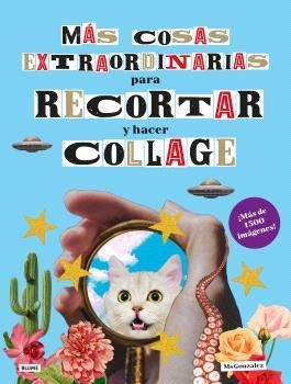 MÁS COSAS EXTRAORDINARIAS PARA RECORTAR Y HACER COLLAGE | 9788410268333 | MS GONZALEZ | Llibreria L'Altell - Llibreria Online de Banyoles | Comprar llibres en català i castellà online - Llibreria de Girona