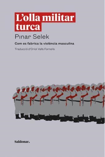 L'OLLA MILITAR TURCA | 9788419571434 | SELEK, PINAR | Llibreria L'Altell - Llibreria Online de Banyoles | Comprar llibres en català i castellà online - Llibreria de Girona