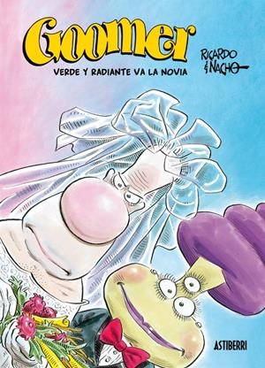 GOOMER: VERDE Y RADIANTE VA LA NOVIA | 9788495825827 | RICARDO / NACHO | Llibreria L'Altell - Llibreria Online de Banyoles | Comprar llibres en català i castellà online - Llibreria de Girona