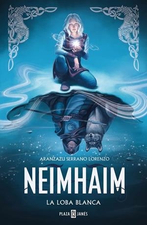 LA LOBA BLANCA (NEIMHAIM 3) | 9788401034893 | SERRANO LORENZO, ARANZAZU | Llibreria L'Altell - Llibreria Online de Banyoles | Comprar llibres en català i castellà online - Llibreria de Girona