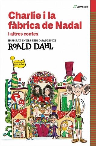 CHARLIE I LA FÀBRICA DE NADAL I ALTRES CONTES | 9788410190542 | DAHL, ROALD | Llibreria L'Altell - Llibreria Online de Banyoles | Comprar llibres en català i castellà online - Llibreria de Girona
