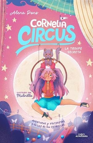 CORNELIA CIRCUS 3 - LA TROUPE SECRETA | 9788419688712 | PONS, ALENA | Llibreria Online de Banyoles | Comprar llibres en català i castellà online