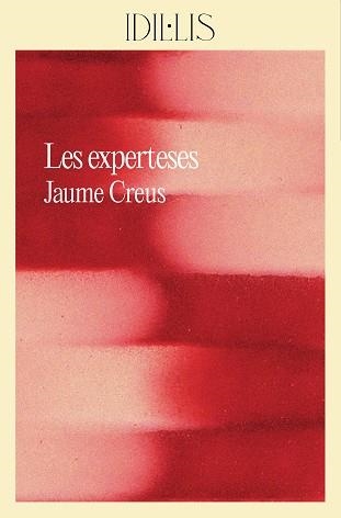 EXPERTESES, LES | 9788412830491 | CREUS I DEL CASTILLO, JAUME | Llibreria L'Altell - Llibreria Online de Banyoles | Comprar llibres en català i castellà online - Llibreria de Girona
