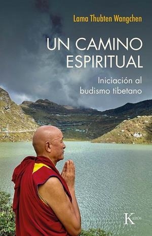 CAMINO ESPIRITUAL, UN | 9788411212984 | WANGCHEN, THUBTEN | Llibreria Online de Banyoles | Comprar llibres en català i castellà online