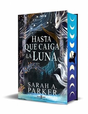 HASTA QUE CAIGA LA LUNA (EDICIÓN ESPECIAL) | 9788401035623 | PARKER, SARAH A. | Llibreria L'Altell - Llibreria Online de Banyoles | Comprar llibres en català i castellà online - Llibreria de Girona