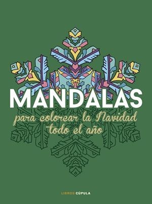 MANDALAS PARA COLOREAR LA NAVIDAD TODO EL AÑO | 9788448042127 | AA. VV. | Llibreria L'Altell - Llibreria Online de Banyoles | Comprar llibres en català i castellà online - Llibreria de Girona