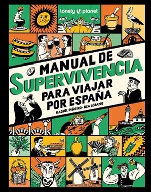 MANUAL DE SUPERVIVENCIA PARA VIAJAR POR ESPAÑA | 9788408291749 | PIÑEIRO, RAQUEL/LOZANO BÁREZ, BEATRIZ | Llibreria L'Altell - Llibreria Online de Banyoles | Comprar llibres en català i castellà online - Llibreria de Girona