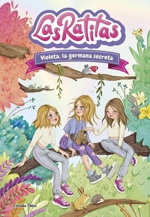 LAS RATITAS 12. VIOLETA, LA GERMANA SECRETA | 9788413899824 | LAS RATITAS | Llibreria L'Altell - Llibreria Online de Banyoles | Comprar llibres en català i castellà online - Llibreria de Girona