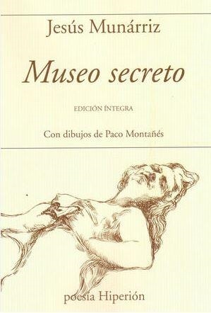 MUSEO SECRETO | 9788490022481 | MUNÁRRIZ, JESÚS | Llibreria L'Altell - Llibreria Online de Banyoles | Comprar llibres en català i castellà online - Llibreria de Girona