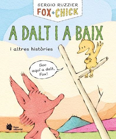 FOX + CHICK. A DALT I A BAIX I ALTRES HISTÒRIES | 9788410158139 | RUZZIER, SERGIO | Llibreria L'Altell - Llibreria Online de Banyoles | Comprar llibres en català i castellà online - Llibreria de Girona