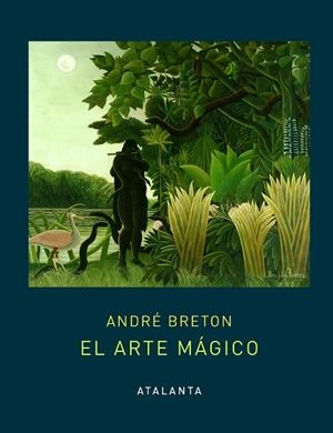 EL ARTE MÁGICO | 9788494905483 | BRETON, ANDRÉ | Llibreria Online de Banyoles | Comprar llibres en català i castellà online